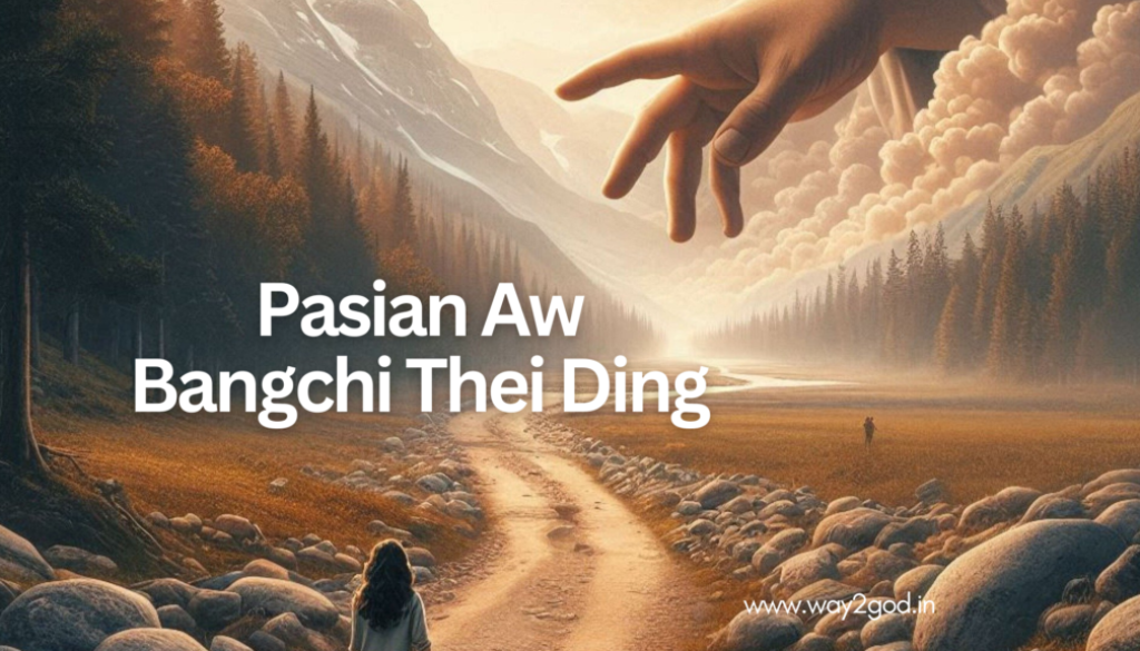 Pasian Aw Bangchi Thei Diing