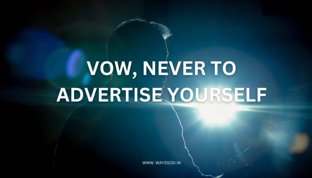 vow never to advertise yourself